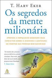Os segredos da Mente Milionária